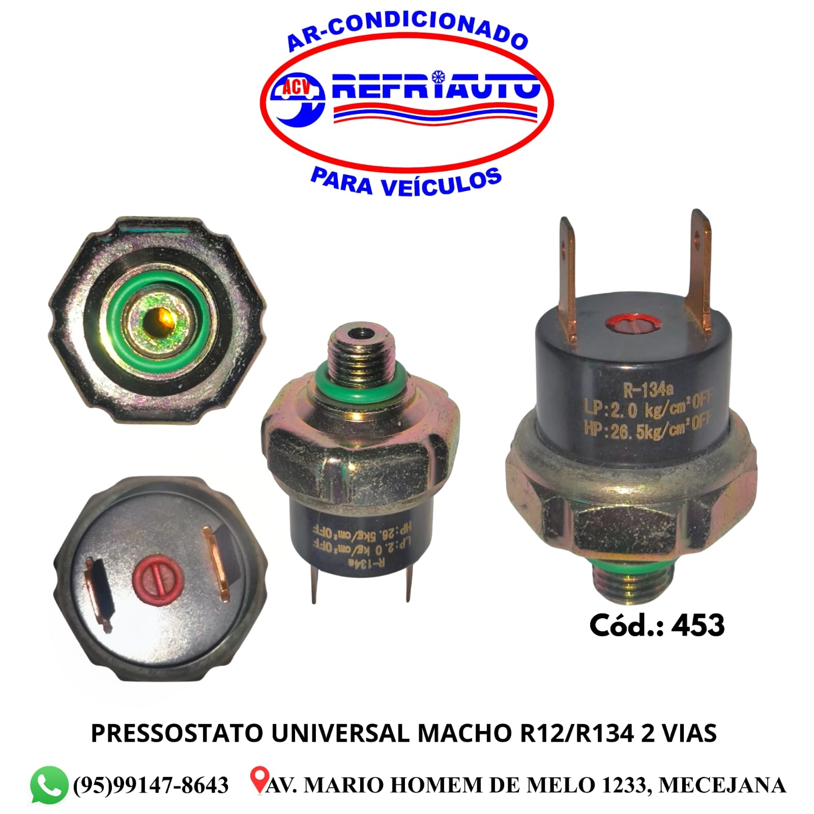 PRESSOSTATO UNIVERSAL MACHO R12/R134 2 VIAS